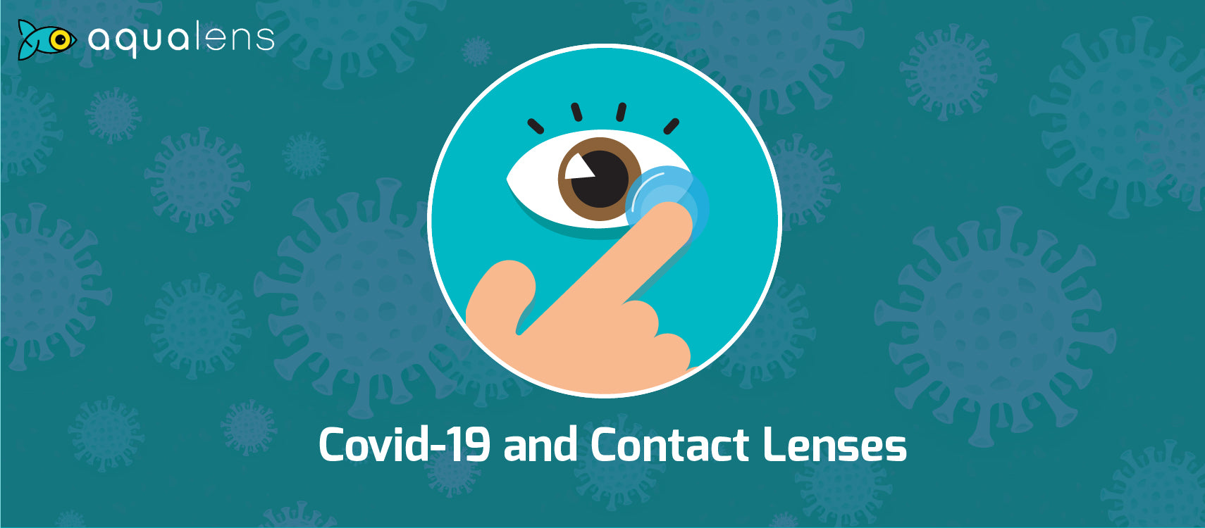Wearing Contact Lenses During Covid-19
