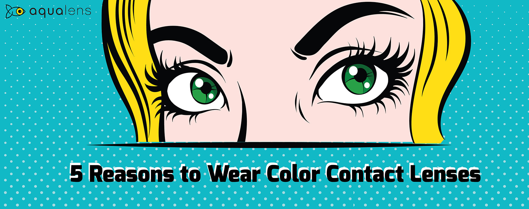 Reasons to wear colored contact lenses