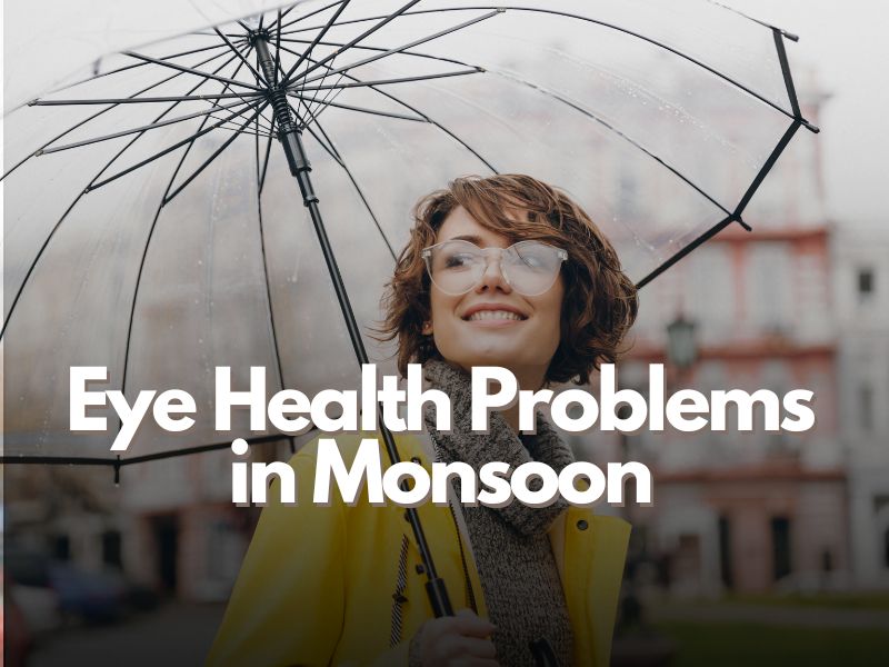 Through the Raindrops: Eye Health Problems in Monsoon | Aqualens